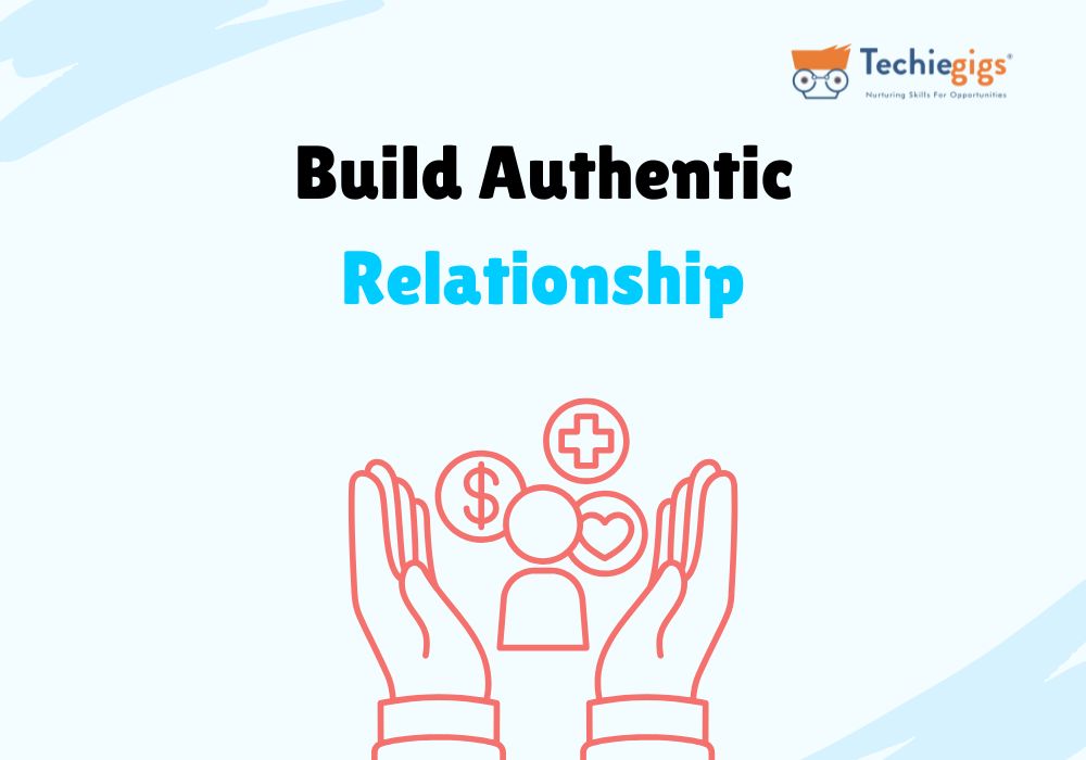 Build Authentic Relationship