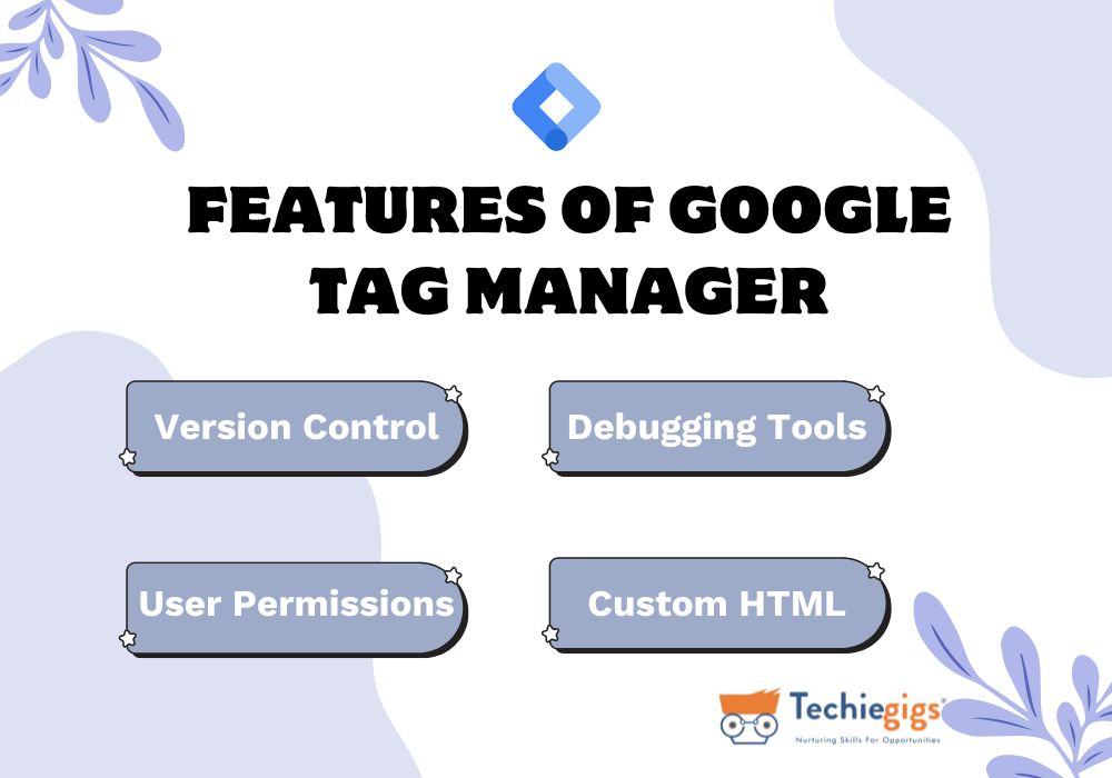 Features of Google Tag Manager