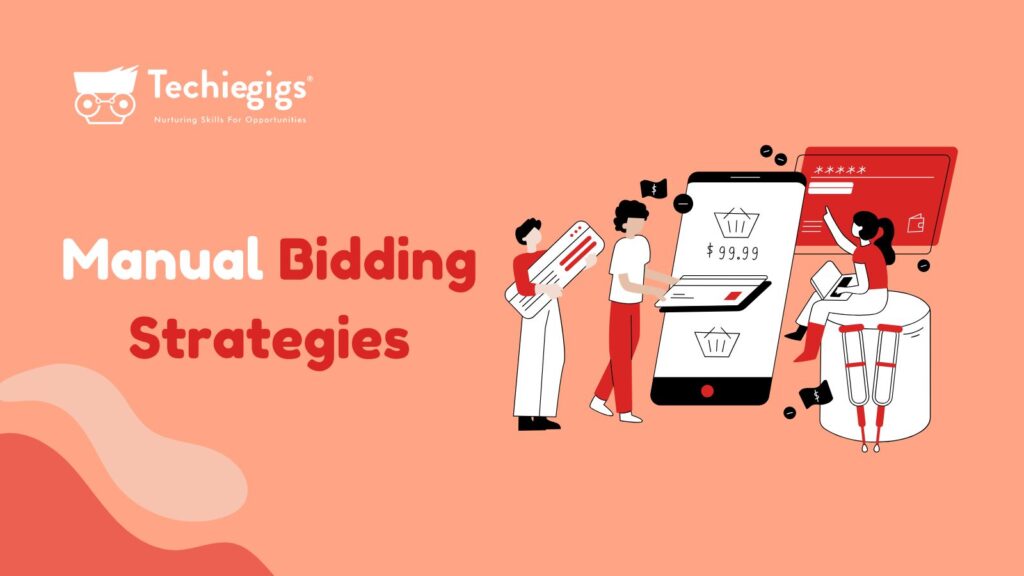 Manual Bidding Strategies