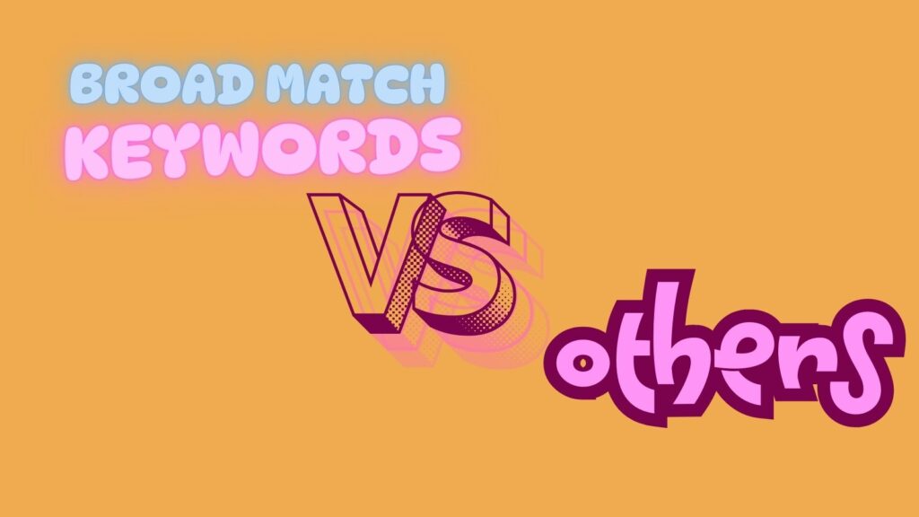 broad match keywords