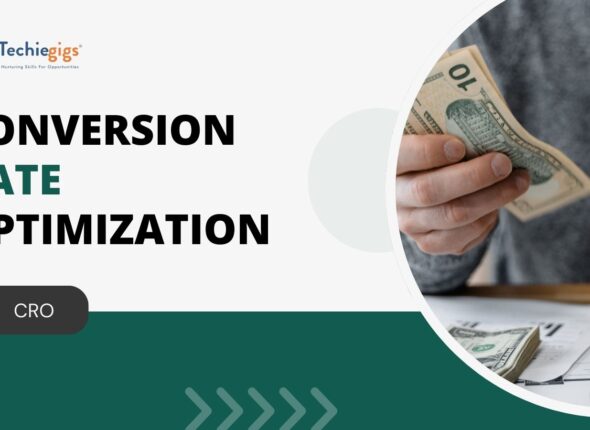 Conversion Rate Optimization (CRO) - Techiegigs