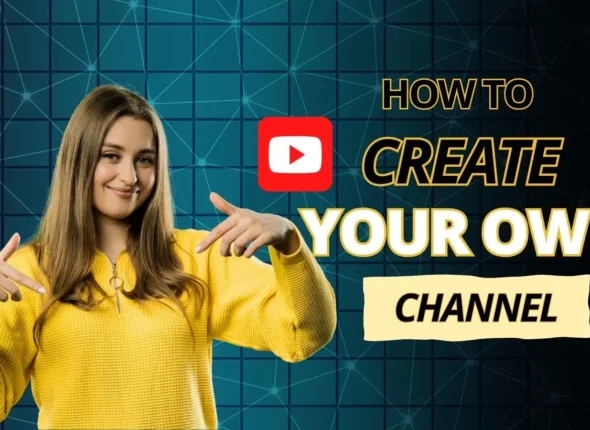 How to start a youtube channel