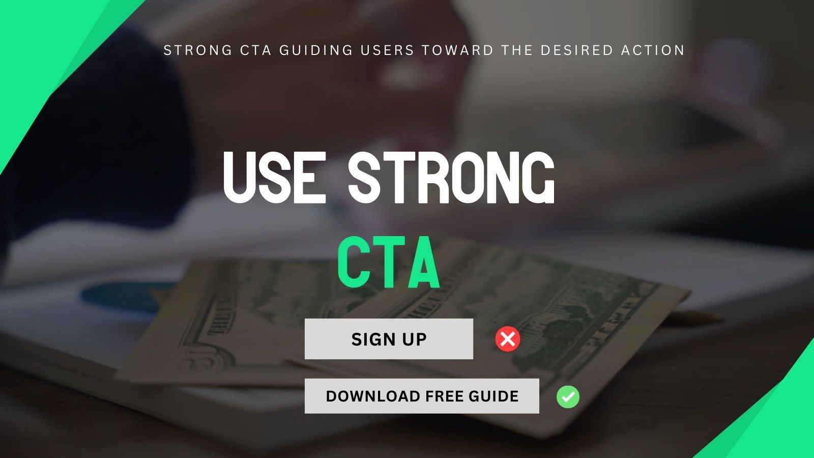 Use Strong CTA